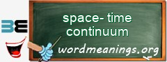 WordMeaning blackboard for space-time continuum